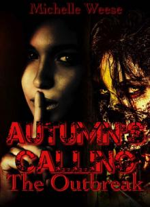 Autumn's Calling (Book 1): The Outbreak Read online