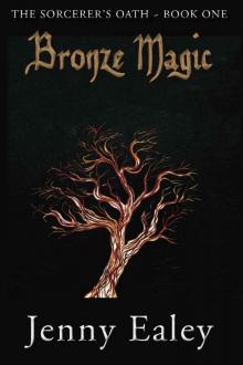 Bronze Magic (Book 1) Read online