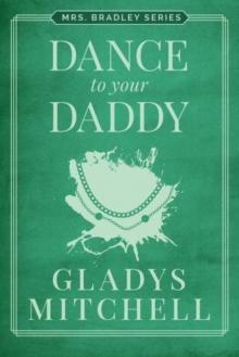 Dance to Your Daddy (Mrs Bradley) Read online