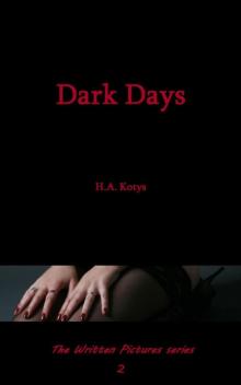 Dark Days (Written Pictures #2) Read online