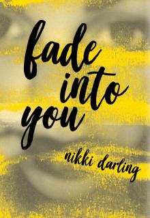 Fade Into You Read online