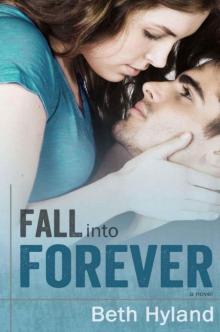 Fall Into Forever Read online