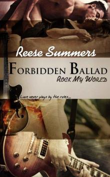 Forbidden Ballad - Rock My World Read online