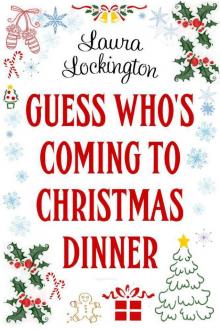 Guess Who's Coming to Christmas Dinner Read online