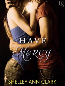Have Mercy: A Loveswept Contemporary Erotic Romance Read online