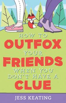 How to Outfox Your Friends When You Don't Have a Clue Read online