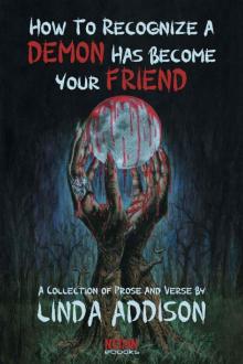 How To Recognize A Demon Has Become Your Friend (Necon Modern Horror Book 9) Read online