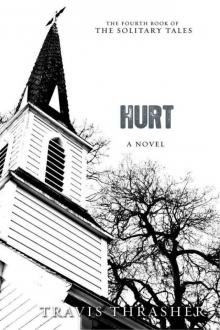 Hurt: A Novel (Solitary Tales Series) Read online