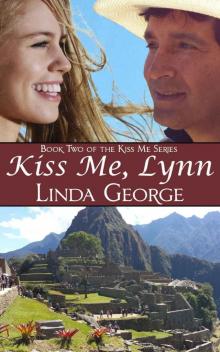 Kiss Me, Lynn (Kiss Me Series) Read online