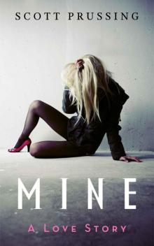Mine: A Love Story Read online