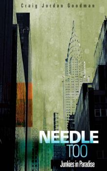 Needle Too: Junkies in Paradise Read online