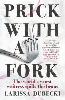 Prick with a Fork Read online