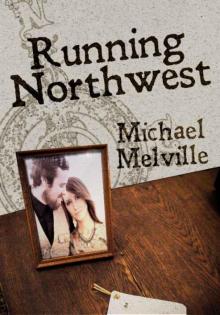 Running Northwest Read online