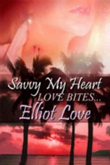 Savvy My Heart_Love Bites Read online