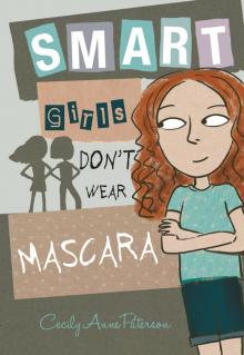 Smart Girls Don't Wear Mascara Read online