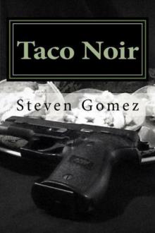Taco Noir Read online