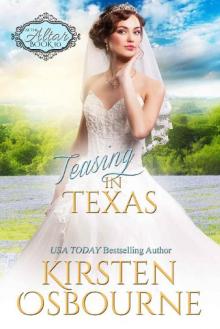 Teasing in Texas (At the Altar Book 10) Read online