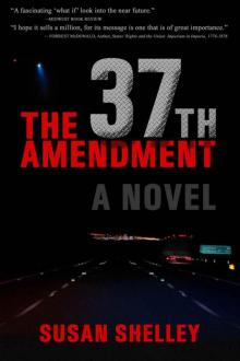 The 37th Amendment: A Novel Read online