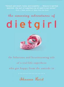 The Amazing Adventures of Dietgirl Read online