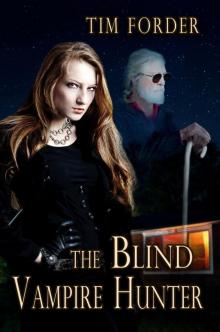 The Blind Vampire Hunter Read online