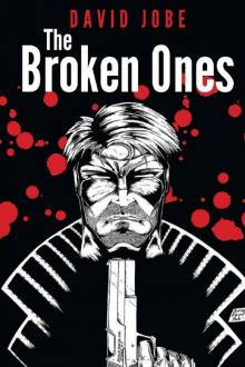 The Broken Ones [Book 1] Read online