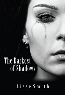 The Darkest of Shadows Read online