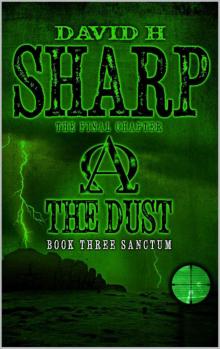 The Dust: Book Three - Sanctum Read online