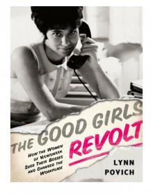 The Good Girls Revolt Read online