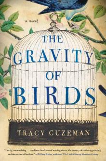 The Gravity of Birds: A Novel Read online