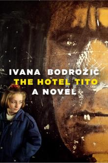 The Hotel Tito Read online