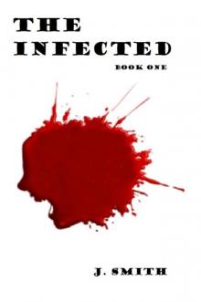 The Infected: (Book 1) Read online