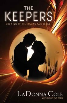 The Keepers Book Two of the Holding Kate Series Read online
