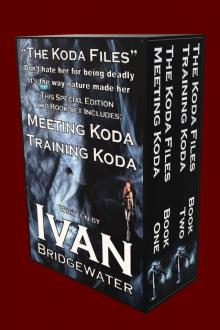 The Koda Files Boxed Set - Books 1 & 2 Read online