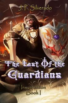 The Last of the Guardians: Insurrection Read online