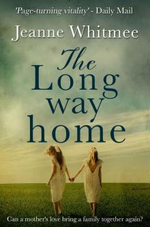 The Long Way Home: A moving saga of lost family Read online