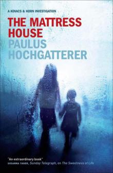 The Mattress House: A Kovacs and Horn Investigation (Kovacs & Horn 2) Read online