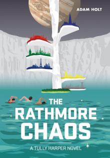 The Rathmore Chaos: The Tully Harper Series Book Two Read online