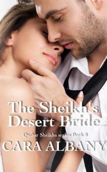 The Sheikh's Desert Bride (Qazhar Sheikhs series Book 8) Read online