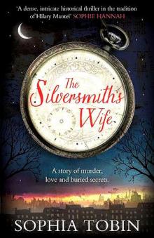 The Silversmith's Wife _ Sophia Tobin Read online