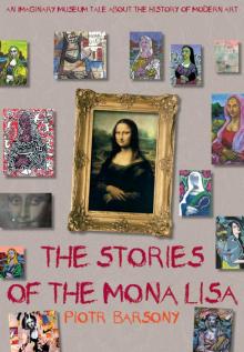 The Stories of the Mona Lisa Read online