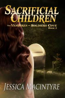 The Vampires of Soldiers Cove: Sacrificial Children Read online