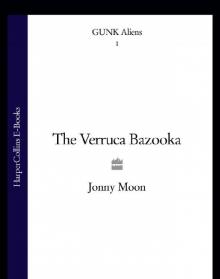 The Verruca Bazooka Read online