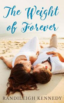 The Weight of Forever: (Grand Harbor: Book Two) Read online