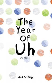 The Year Of Uh Read online