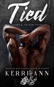 Tied: A Crown and Anchor Novella Read online