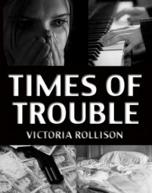 Times of Trouble Read online