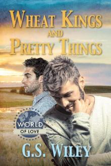 Wheat Kings and Pretty Things Read online