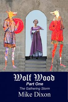 Wolf Wood (Part One): The Gathering Storm Read online