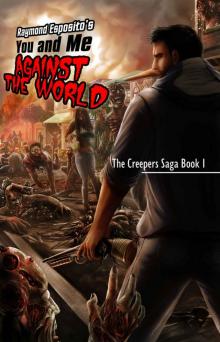 You and Me against the World: The Creepers Saga Book 1 Read online