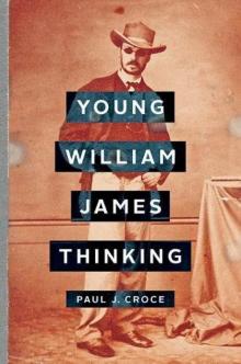 Young William James Thinking Read online